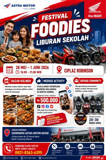 Astra Motor Natar Hadirkan “Festival Foodies Liburan Sekolah” di Ciplaz Robinson, Siapkan Beragam Aktivitas Seru untuk Keluarga
